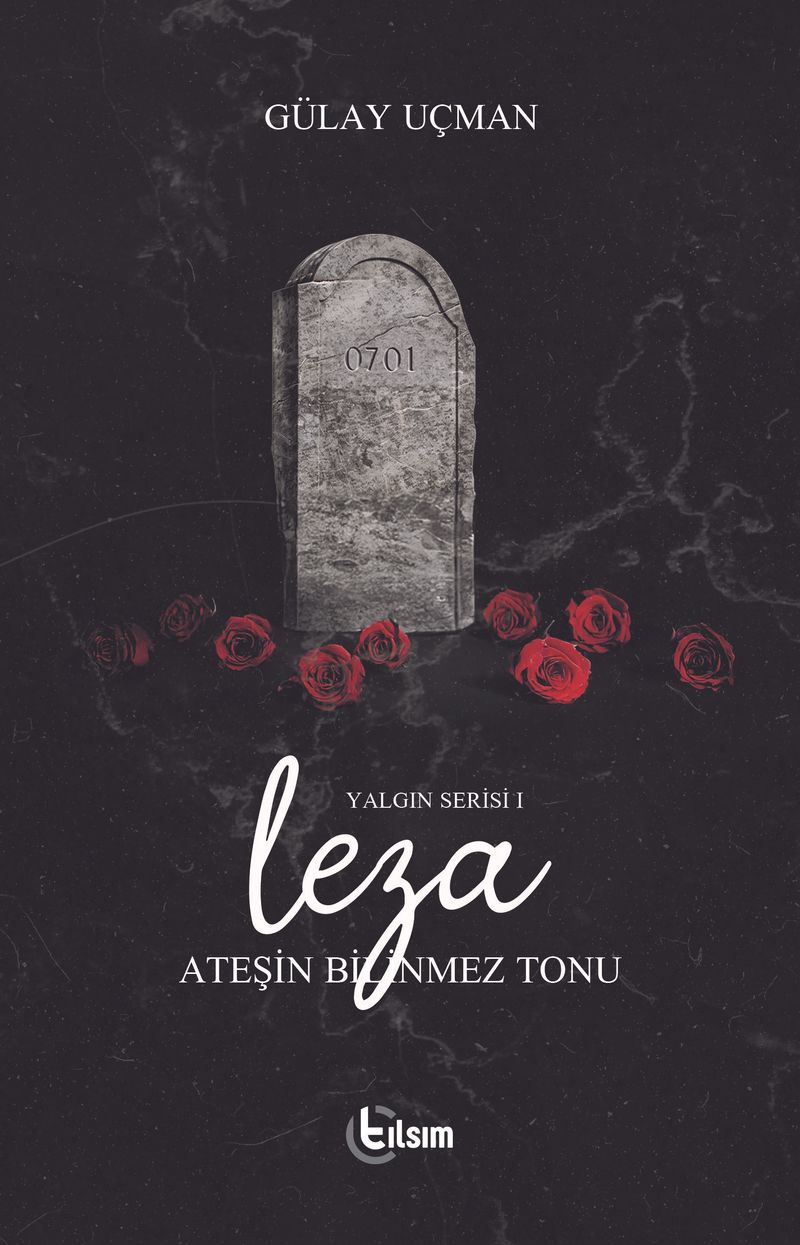Ateşin Bilinmez Tonu - Leza / Yalgın Serisi 1 kitap kapağı