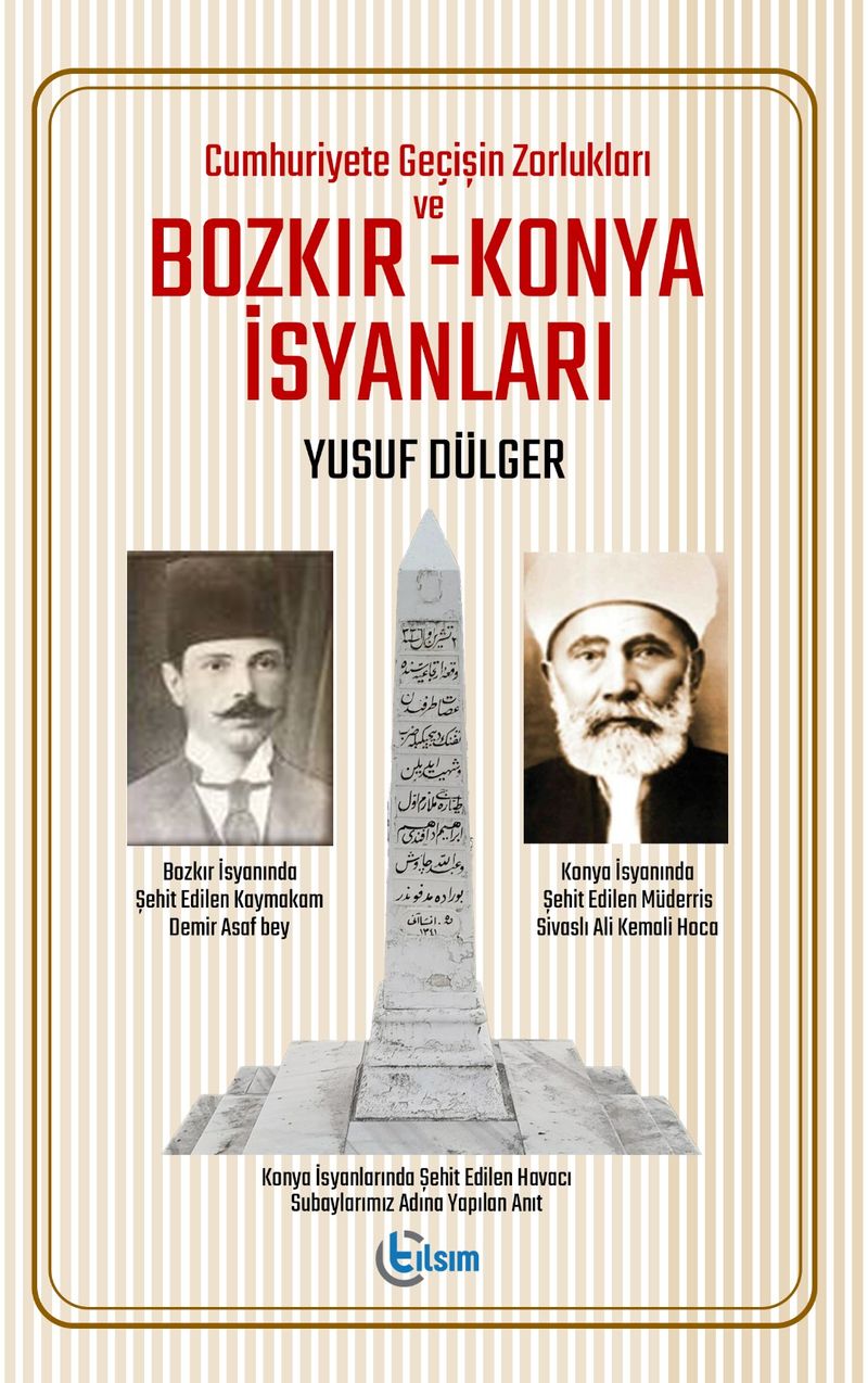 Cuhmuriyete Geçişin Zorlukları ve Bozkır - Konya İsyanları kitap kapağı