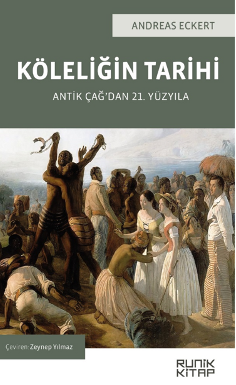 Köleliğin Tarihi – Antik Çağ'dan 21. Yüzyıla kitap kapağı