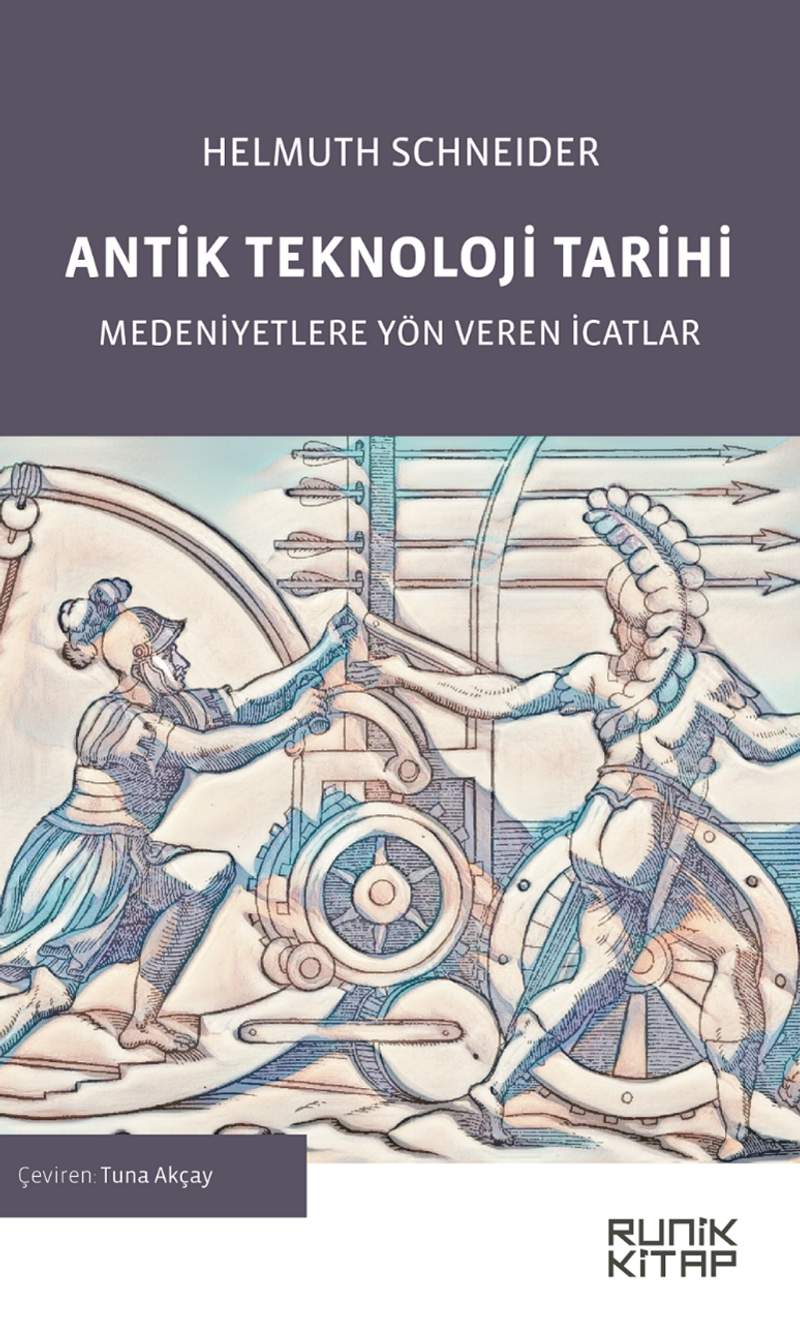 Antik Teknoloji Tarihi Medeniyetlere Yön Veren İcatlar kitap kapağı