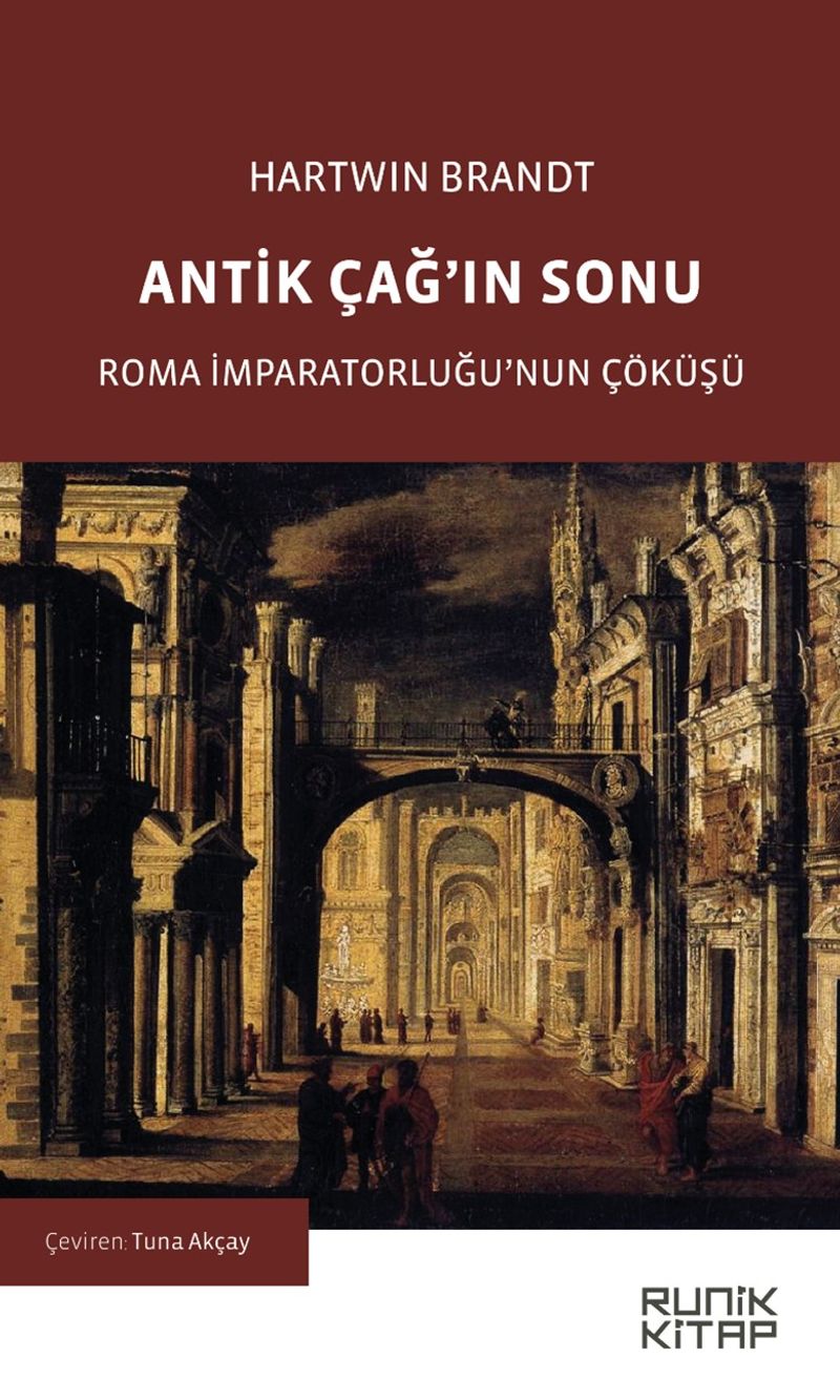 Antik Çağ'ın Sonu Roma İmparatorluğu'nun Çöküşü kitap kapağı