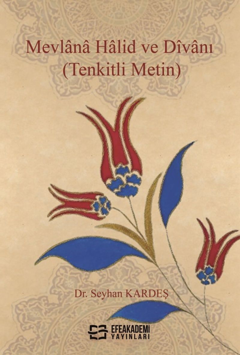 Mevlana Halid ve Dîvanı (Tenkitli Metin) kitap kapağı