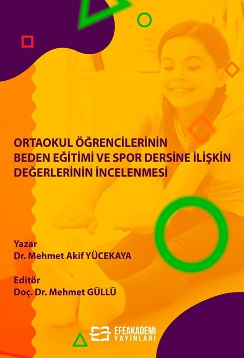 Ortaokul Öğrencilerinin Beden Eğitimi ve Spor Dersine İlişkin Değerlerinin İncelenmesi kitap kapağı