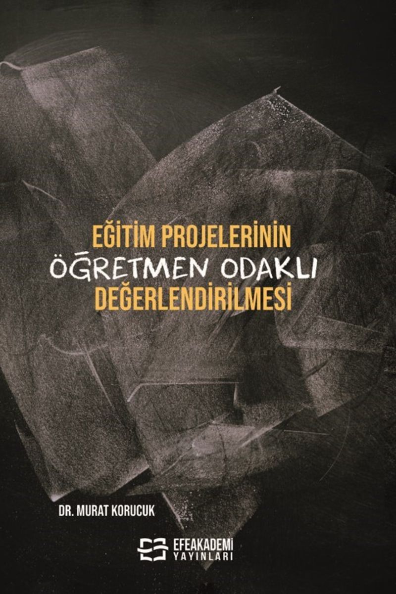 Eğitim Projelerinin Öğretmen Odaklı Değerlendirilmesi kitap kapağı