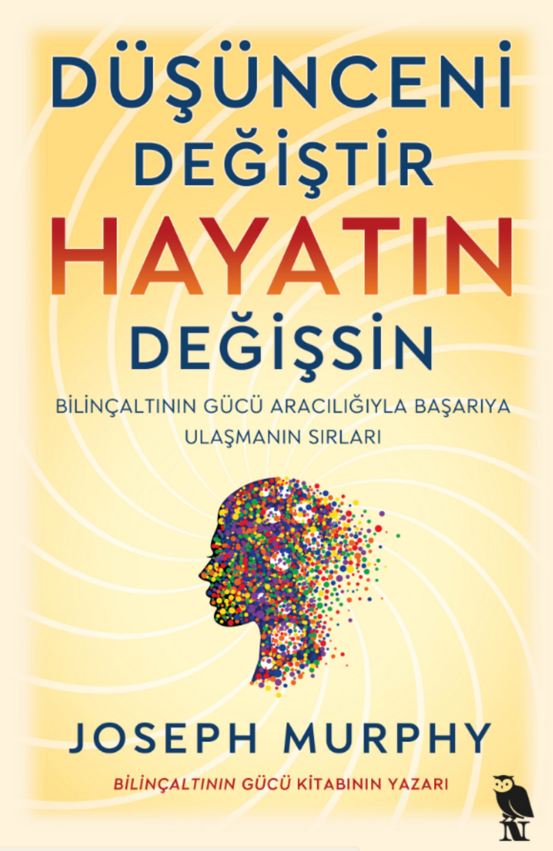 Düşünceni Değiştir Hayatın Değişsin kitap kapağı
