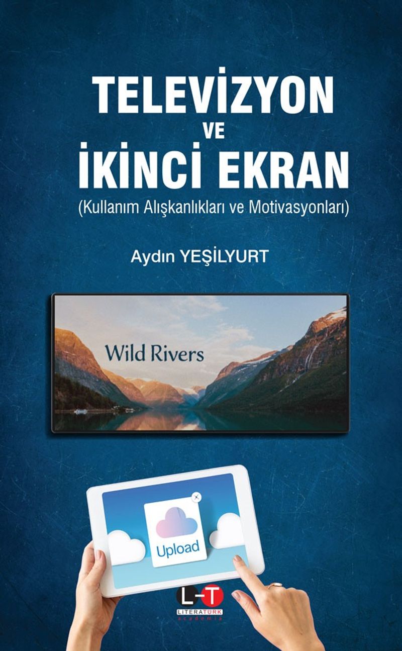 Televizyon ve İkinci Ekran Kullanım Alışkanlıkları ve Motivasyonları kitap kapağı