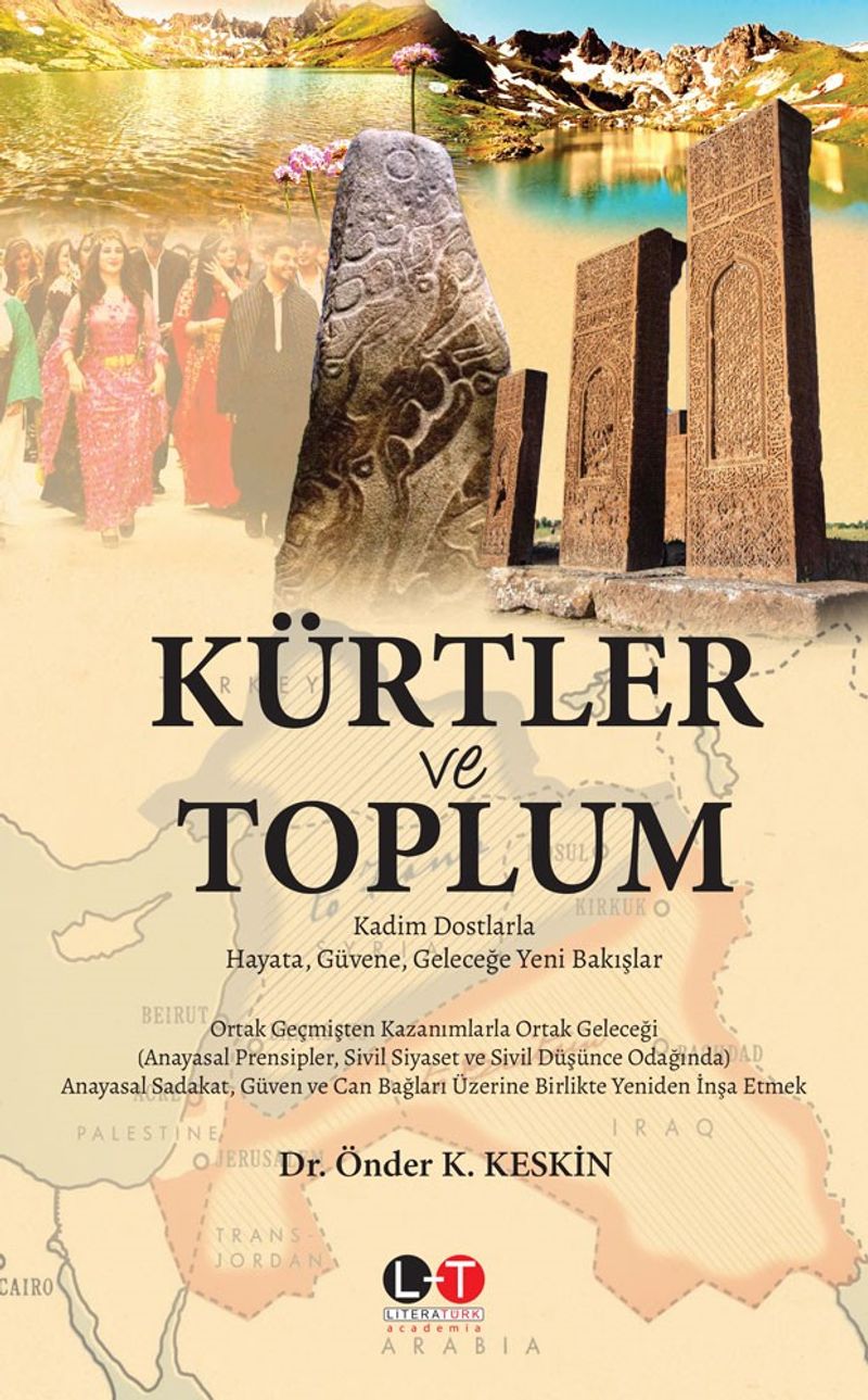 Kürtler ve Toplum Kadim Dostlarla Hayata, Güvene, Geleceğe Yeni Bakışlar kitap kapağı