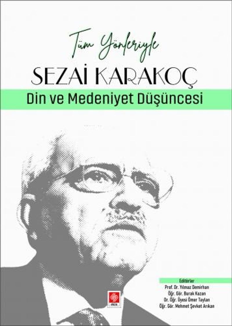 Tüm Yönleriyle Sezai Karakoç - Din ve Medeniyet Düşüncesi kitap kapağı