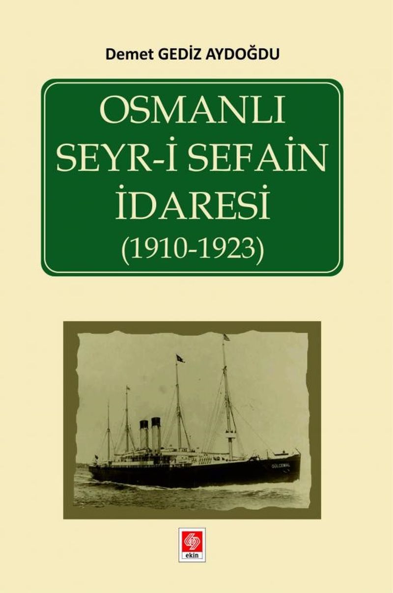 Osmanlı Seyr-i Sefain İdaresi (1910- 1923) kitap kapağı