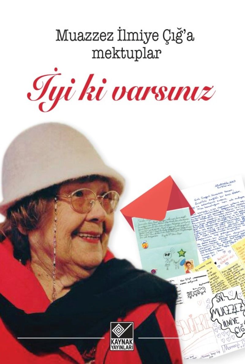 İyi ki Varsınız (Muazzez İlmiye Çığ'a Mektuplar) kitap kapağı