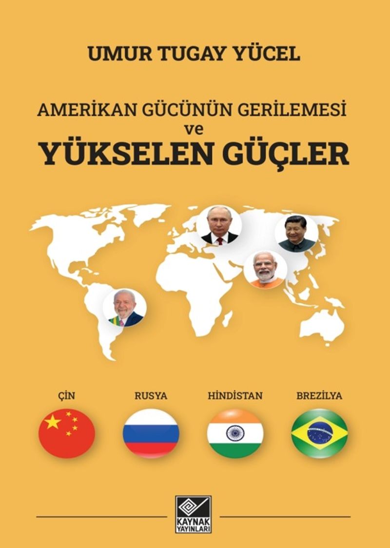 Amerikan Gücünün Gerilemesi ve Yükselen Güçler (Çin-Rusya-Hindistan-Brezilya) kitap kapağı