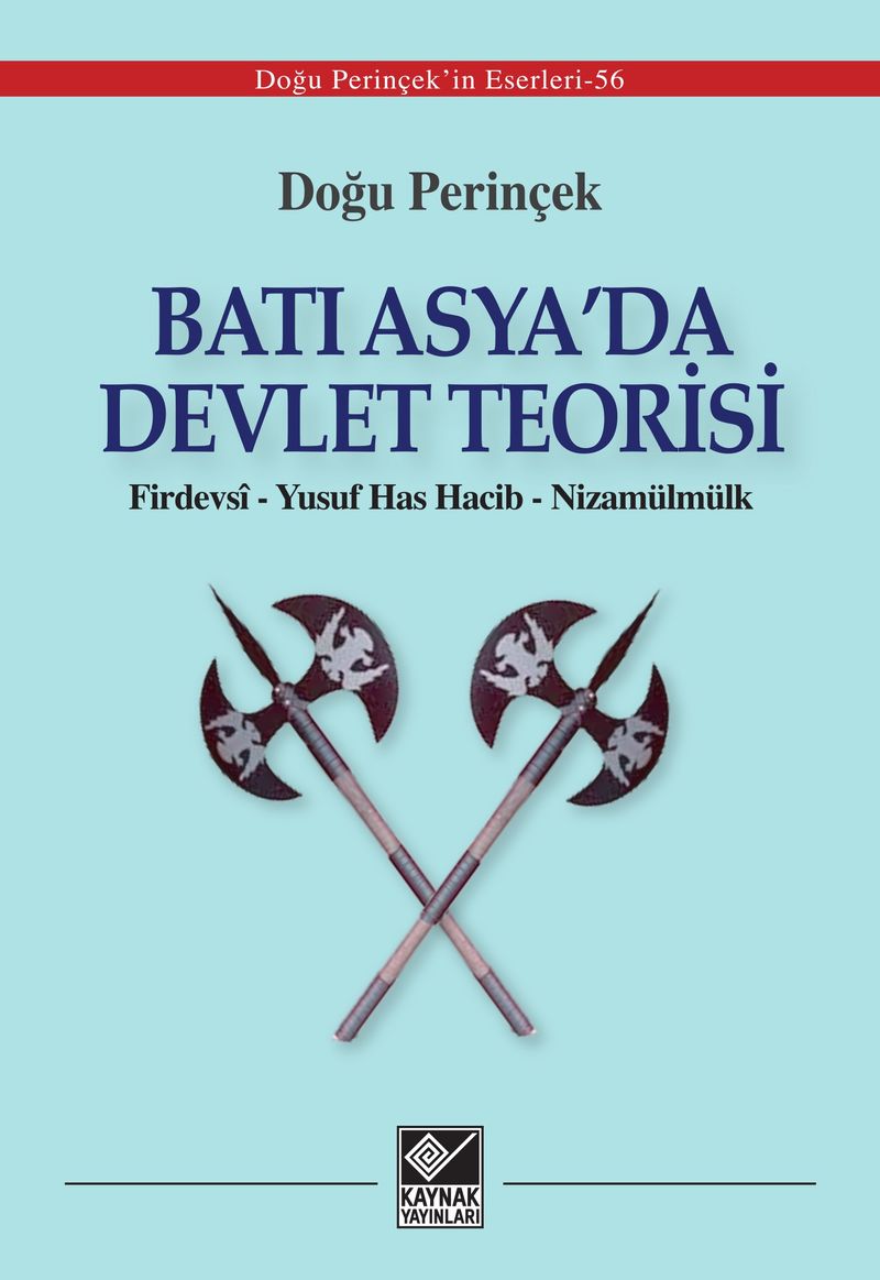 Batı Asya'da Devlet Teorisi Firdevsî - Yusuf Has Hacib - Nizamülmülk kitap kapağı