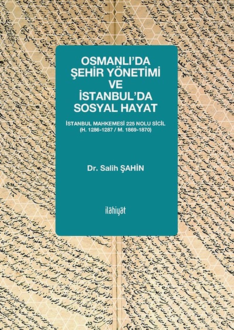 Osmanlı'da Şehir Yönetimi ve İstanbul'da Sosyal Hayat kitap kapağı