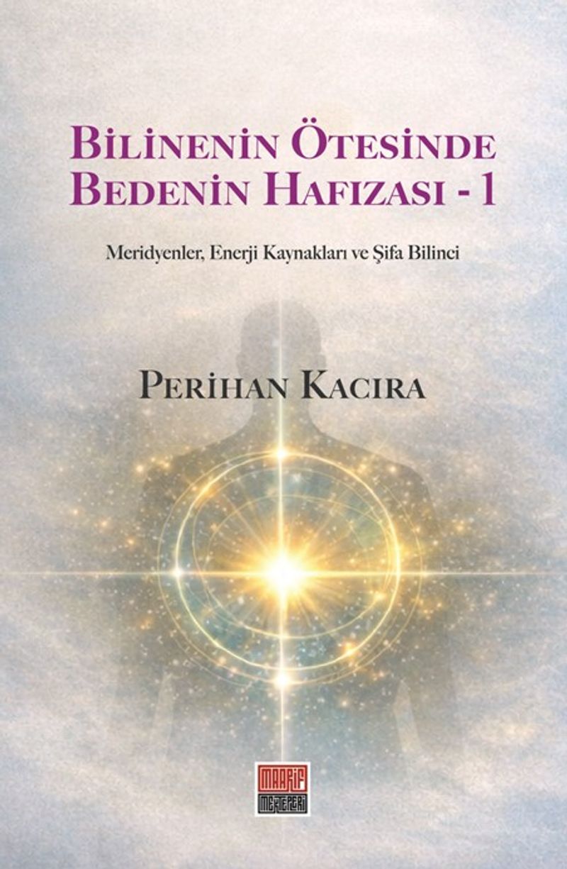 Bilinenin Ötesinde Bedenin Hafızası-1 kitap kapağı