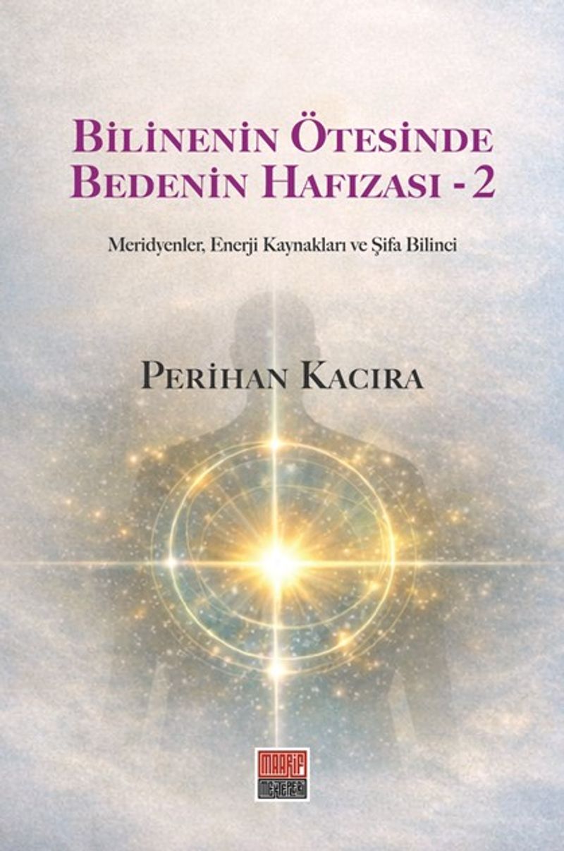 Bilinenin Ötesinde Bedenin Hafızası-2 kitap kapağı
