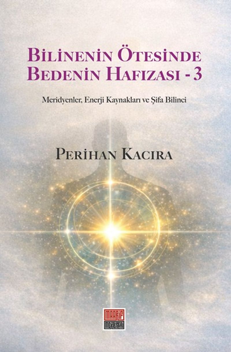 Bilinenin Ötesinde Bedenin Hafızası-3 kitap kapağı