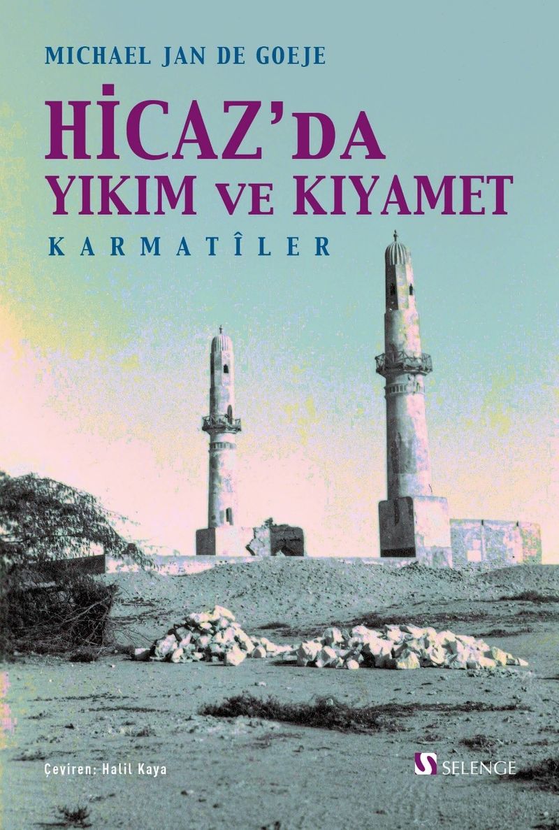 Hicaz'da Yıkım ve Kıyamet: Karmatîler kitap kapağı