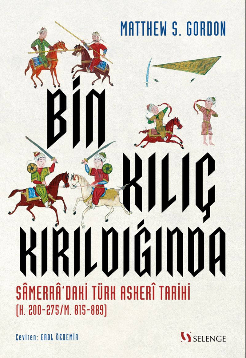Bin Kılıç Kırıldığında Samerra'daki Türk Askeri Tarihi (H. 200-275/M. 815-889) kitap kapağı