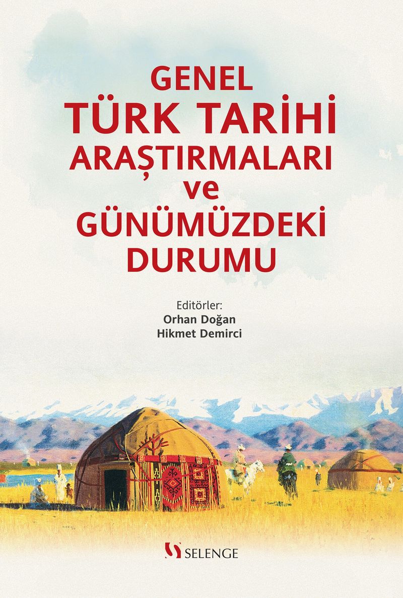 Genel Türk Tarihi Araştırmaları ve Günümüzdeki Durumu kitap kapağı