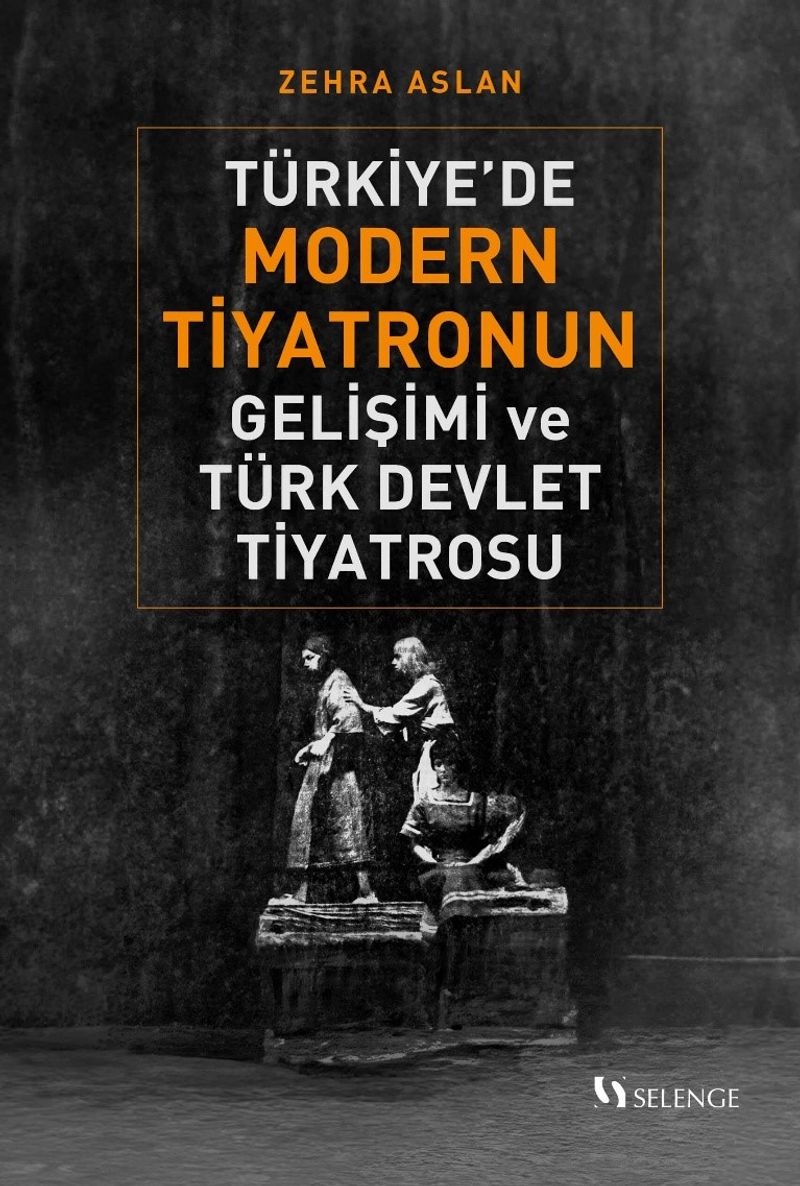 Türkiye'de Modern Tiyatronun Gelişimi ve Türk Devlet Tiyatrosu kitap kapağı