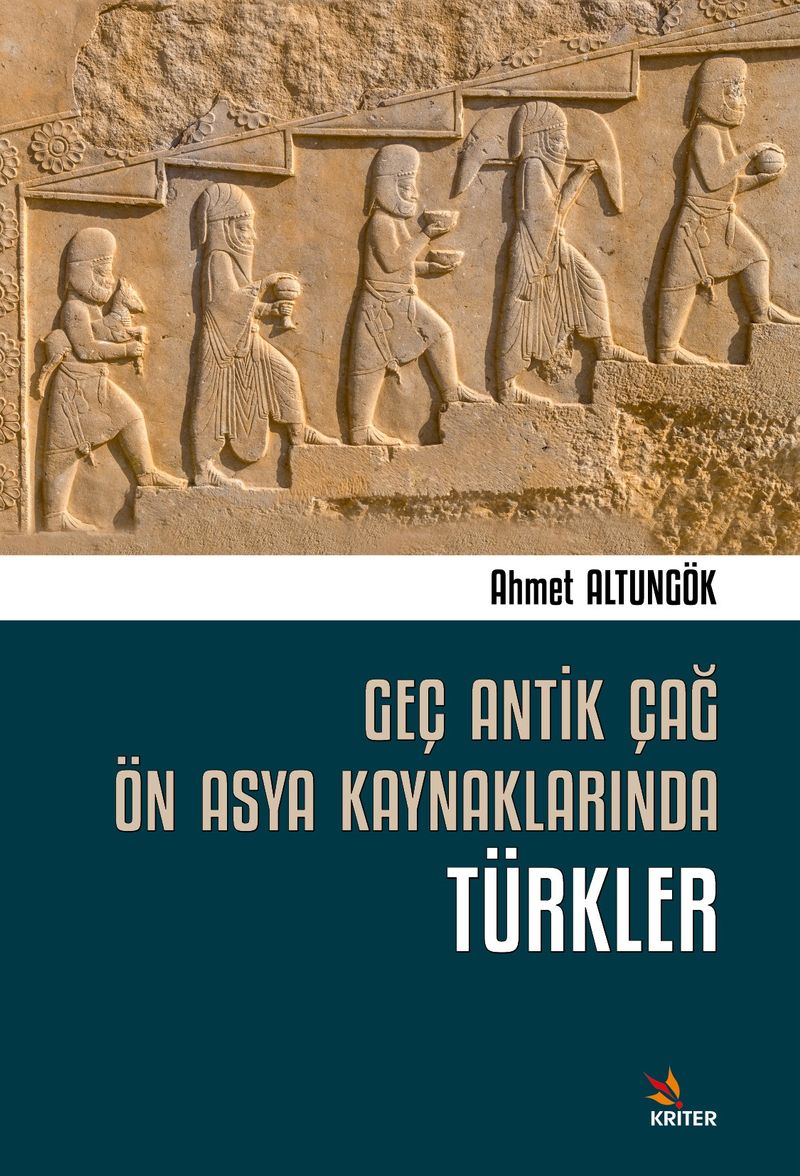 Geç Antik Çağ Ön Asya Kaynaklarında Türkler kitap kapağı