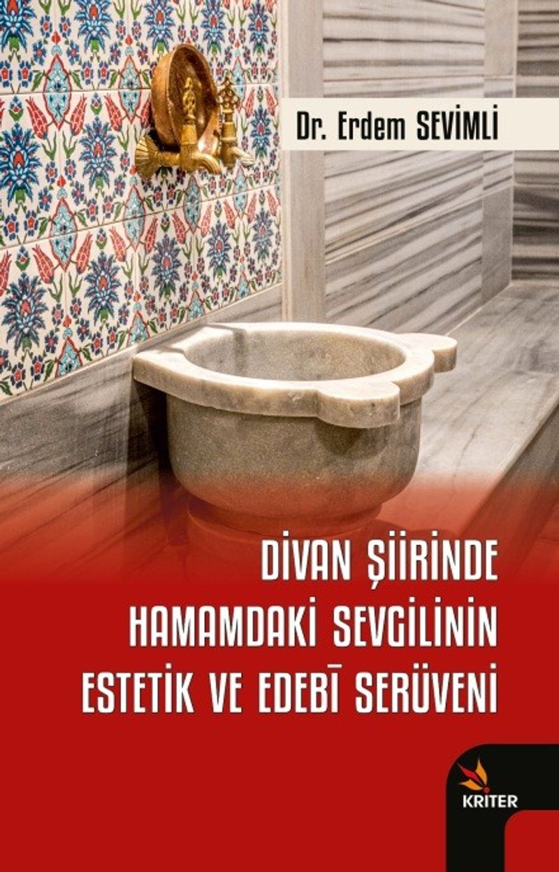 Divan Şiirinde Hamamdaki Sevgilinin Estetik ve Edebi Serüveni kitap kapağı