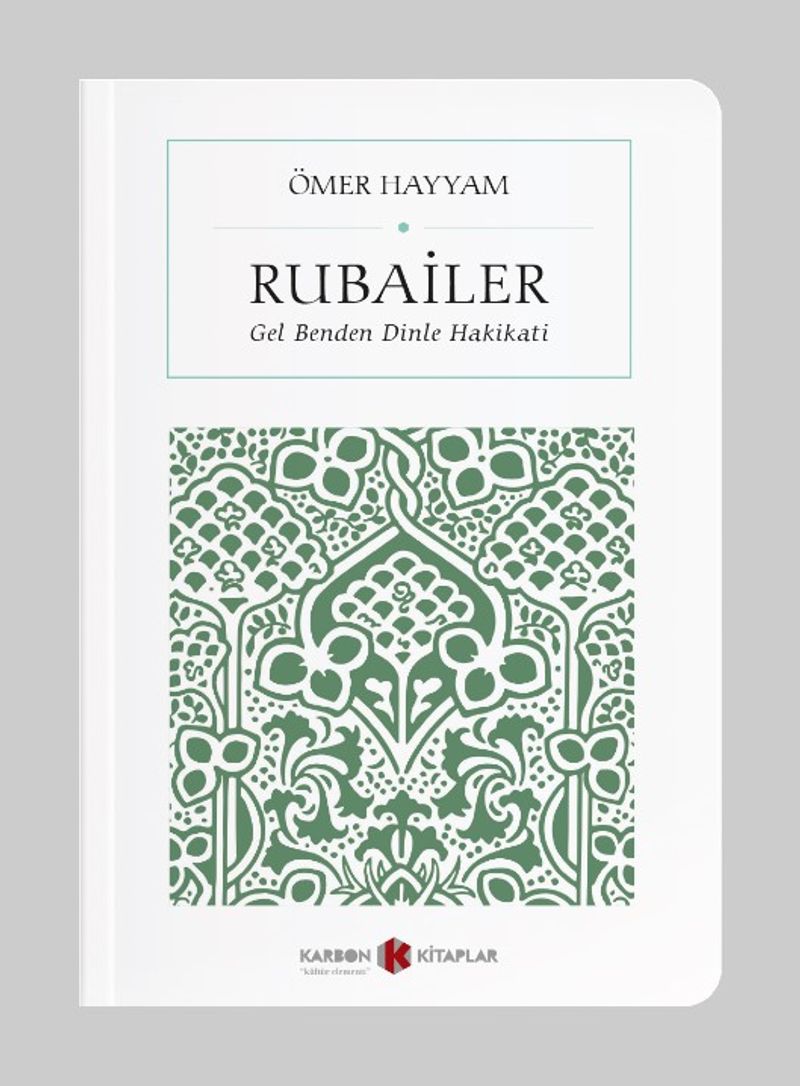 Ömer Hayyam Rubailer- Gel Benden Dinle Hakikati (Cep Boy) (Tam Metin) kitap kapağı