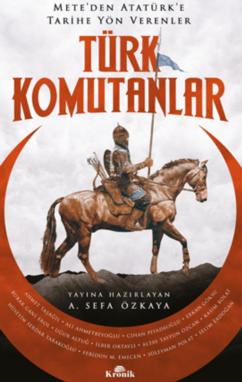 Türk Komutanlar / Mete'den Atatürk'e Tarihe Yön Verenler kitap kapağı