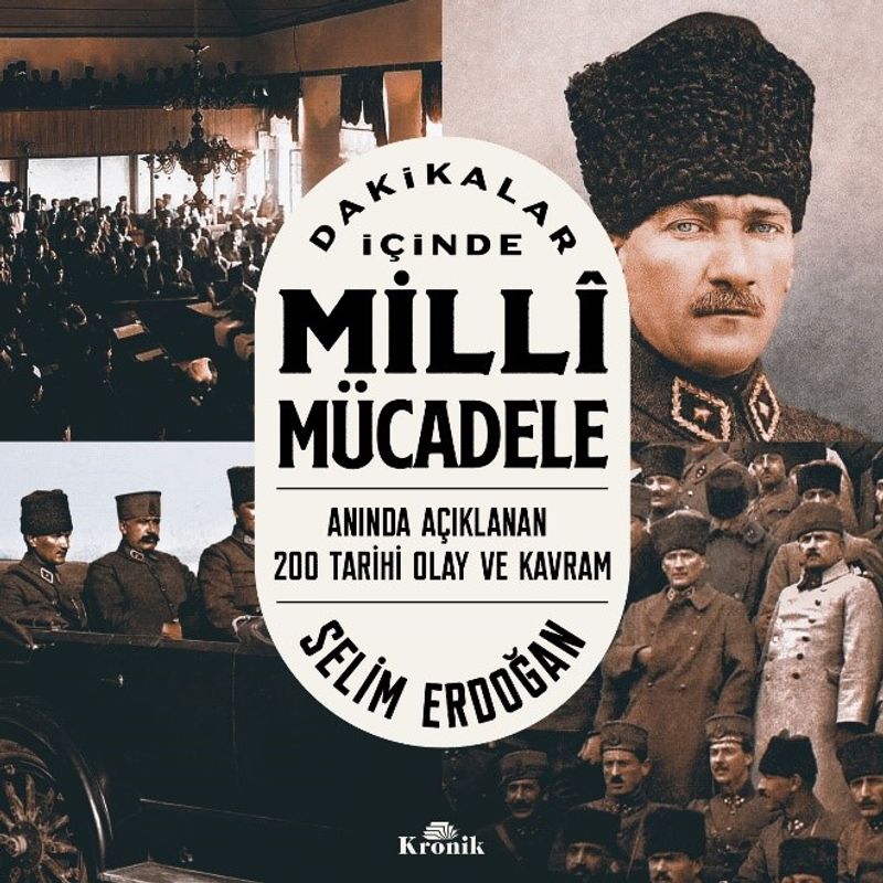 Dakikalar İçinde Milli Mücadele Anında Açıklanan 200 Tarihi Olay ve Kavram kitap kapağı