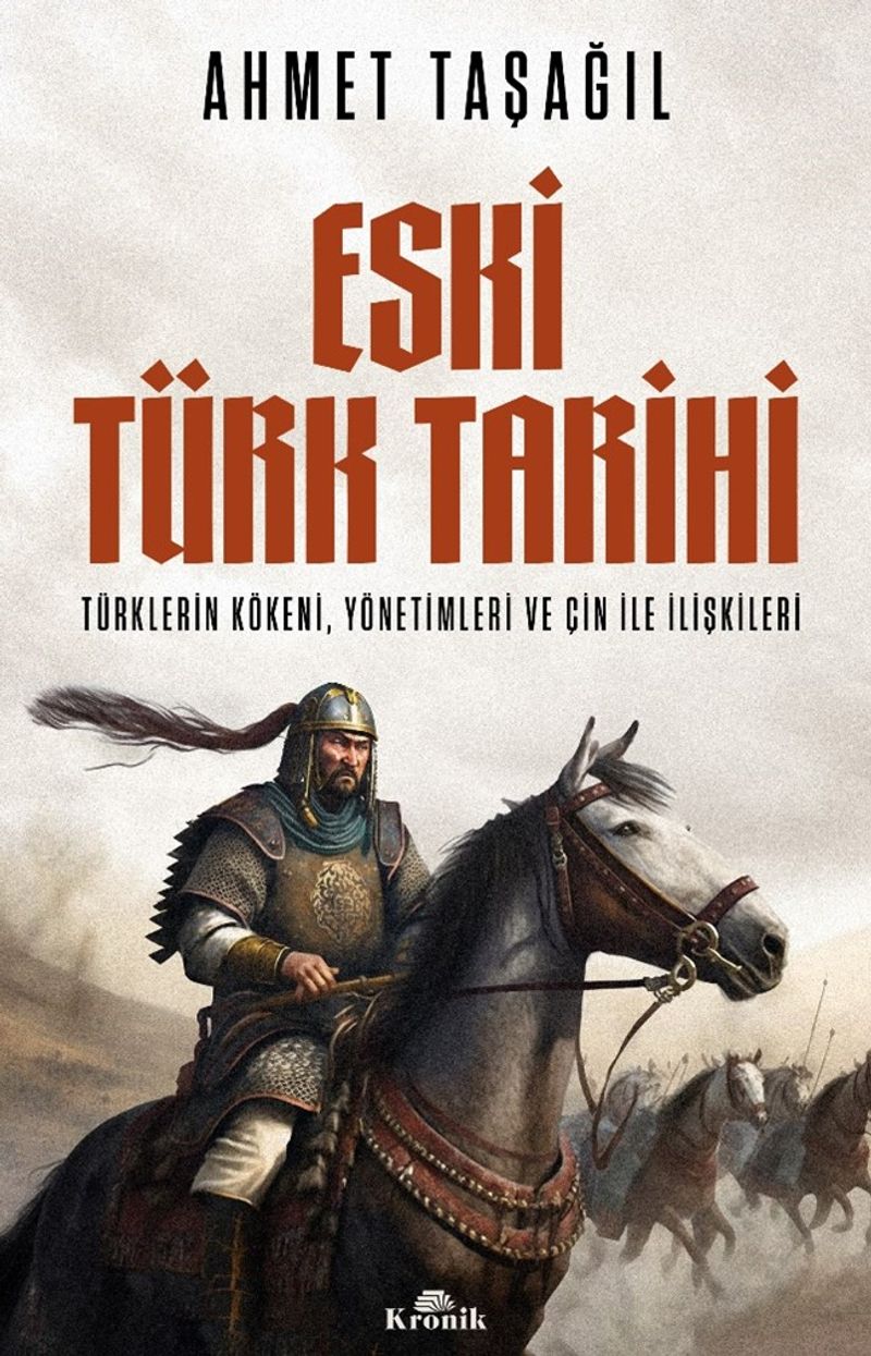 Eski Türk Tarihi Türklerin Kökeni, Yönetimleri ve Çin ile İlişkileri kitap kapağı