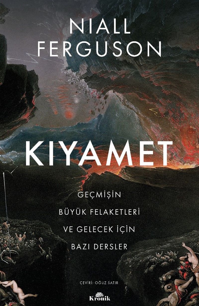 Kıyamet Geçmişin Büyük Felaketleri ve Gelecek İçin Bazı Dersler kitap kapağı