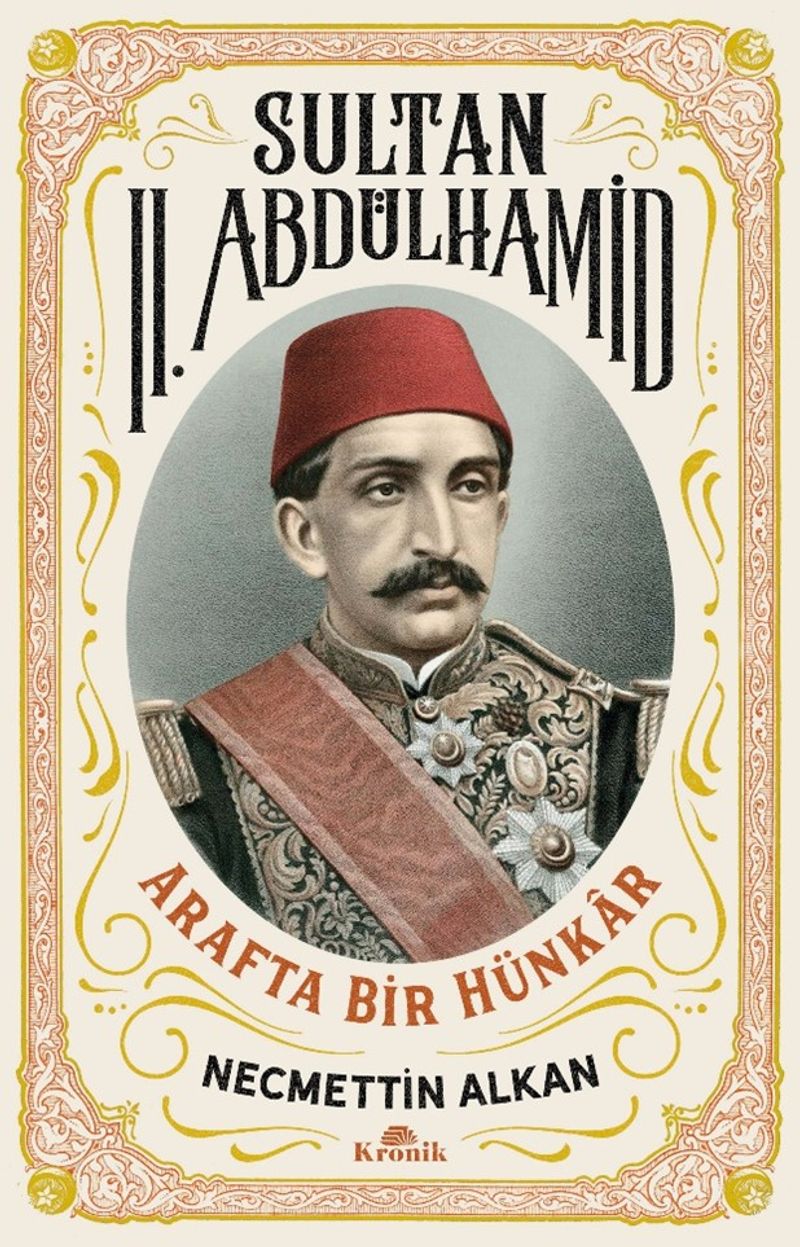 Sultan II. Abdülhamid Arafta Bir Hünkâr kitap kapağı