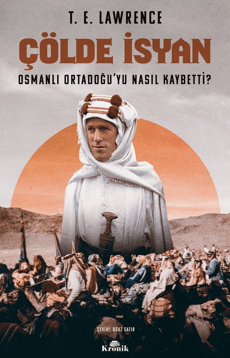 Çölde İsyan Osmanlı Ortadoğu'yu Nasıl Kaybetti? kitap kapağı