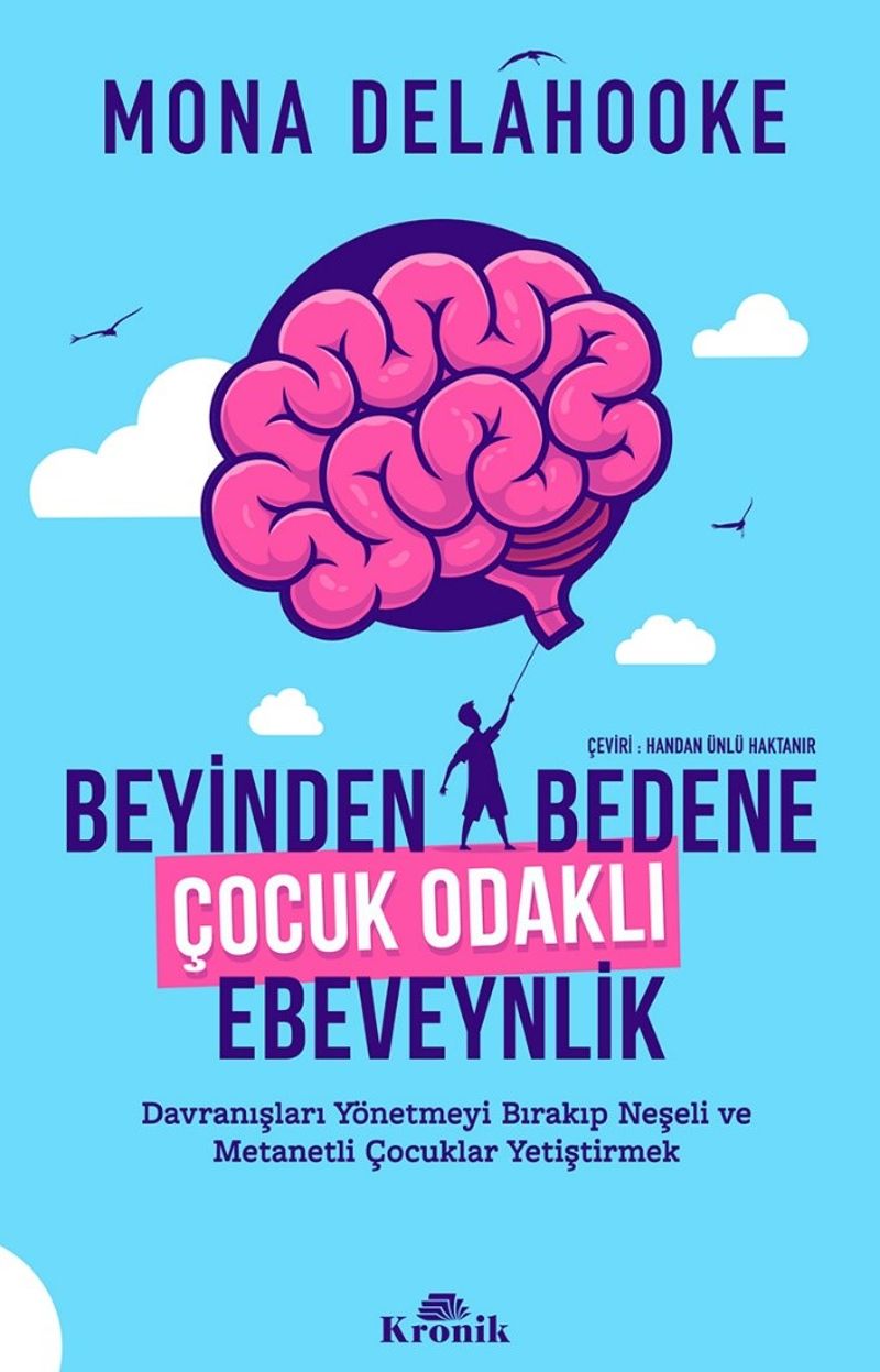 Beyinden Bedene Çocuk Odaklı Ebeveynlik kitap kapağı