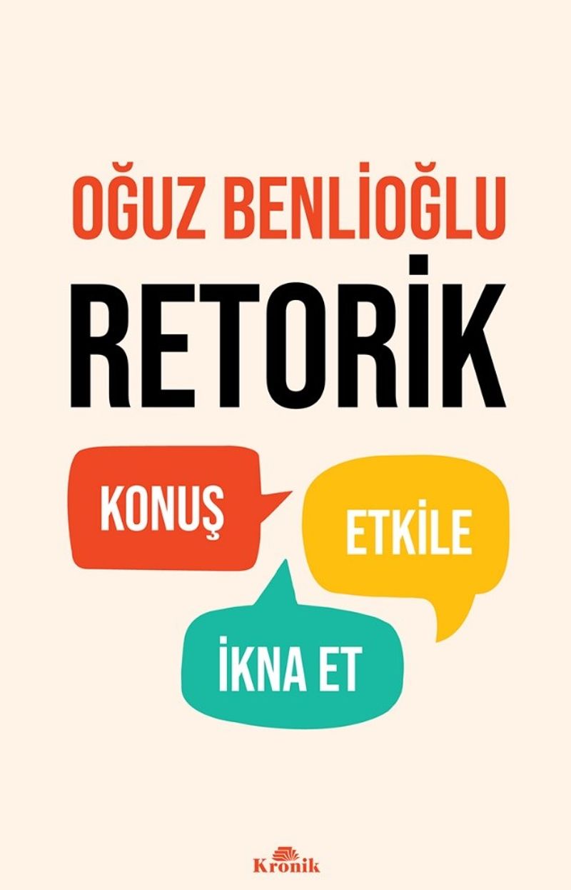 Retorik Konuş, Etkile, İkna Et kitap kapağı