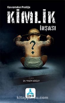Kavramdan Pratiğe Kimlik İnşası kitap kapağı