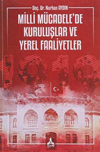 Milli Mücadele’de Kuruluşlar ve Yerel Faaliyetler kitap kapağı
