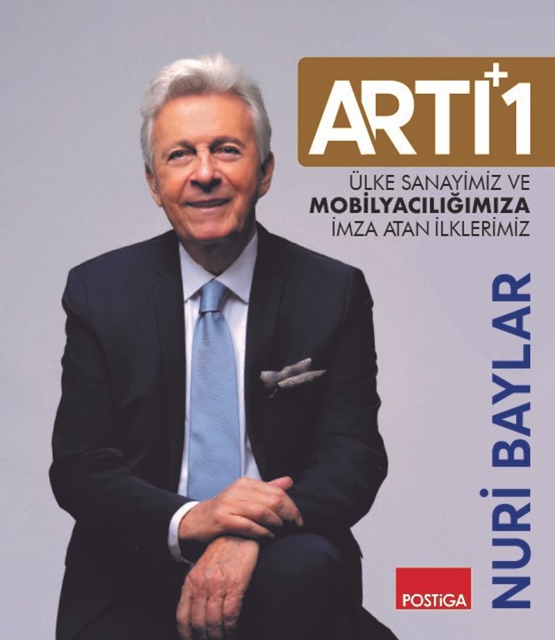 Artı 1 Ülke Sanayimiz Ve Mobilyacılığımıza İmza Atan İlklerimiz kitap kapağı
