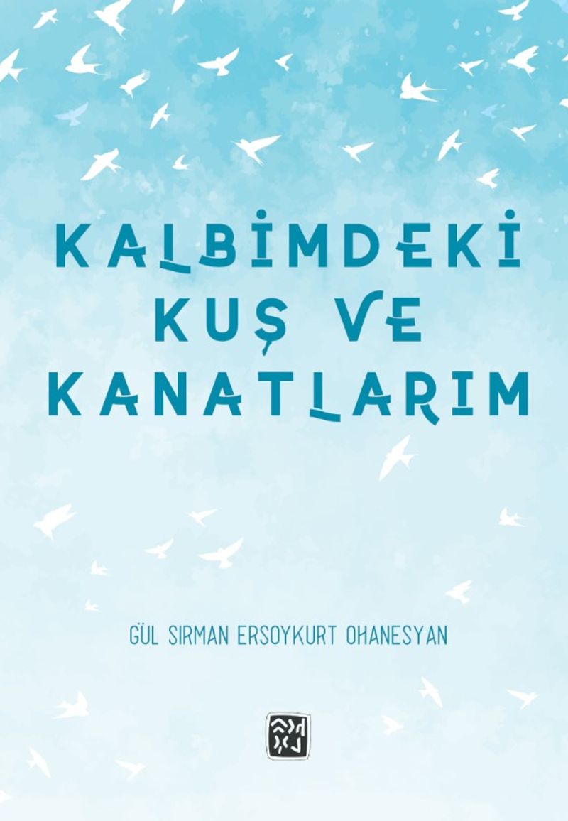 Kalbimdeki Kuş ve Kanatlarım kitap kapağı
