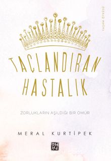Taçlandıran Hastalık kitap kapağı