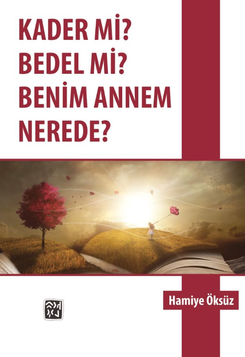 Kader mi? Bedel mi? Benim Annem Nerede? kitap kapağı