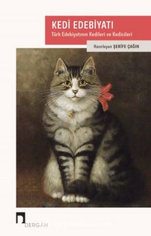 Kedi Edebiyatı & Türk Edebiyatının Kedileri ve Kedicileri kitap kapağı