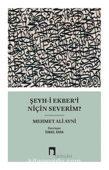 Şeyh-i Ekber’i Niçin Severim? kitap kapağı