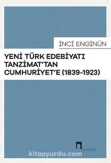 Tanzimat'tan Cumhuriyete 1839-1923 Yeni Türk Edebiyatı kitap kapağı