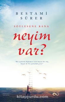 Söylesene Bana Neyim Var? kitap kapağı