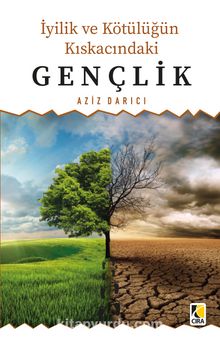 İyilik ve Kötülüğün Kıskacında Gençlik kitap kapağı