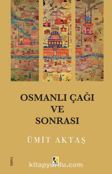 Osmanlı Çağı ve Sonrası kitap kapağı