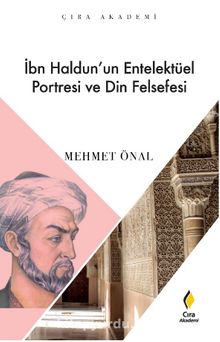 İbn Haldun’un Entelektüel Portresi ve Din Felsefesi kitap kapağı