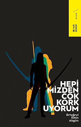 Hepimizden Çok Korkuyorum kitap kapağı