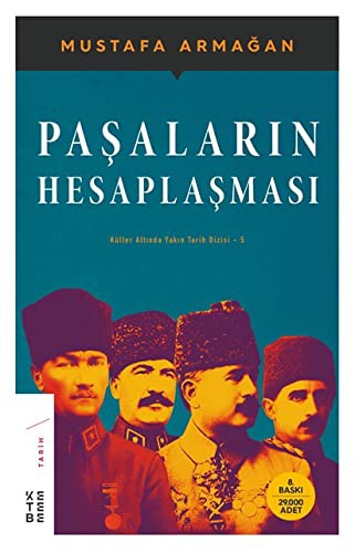 Paşaların Hesaplaşması / Küller altında Yakın Tarih Dizisi 5 kitap kapağı